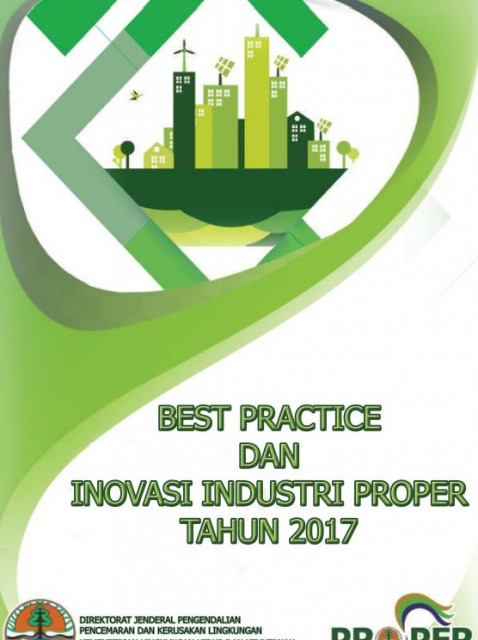 Best Practice dan Inovasi Industri PROPER Tahun 2017